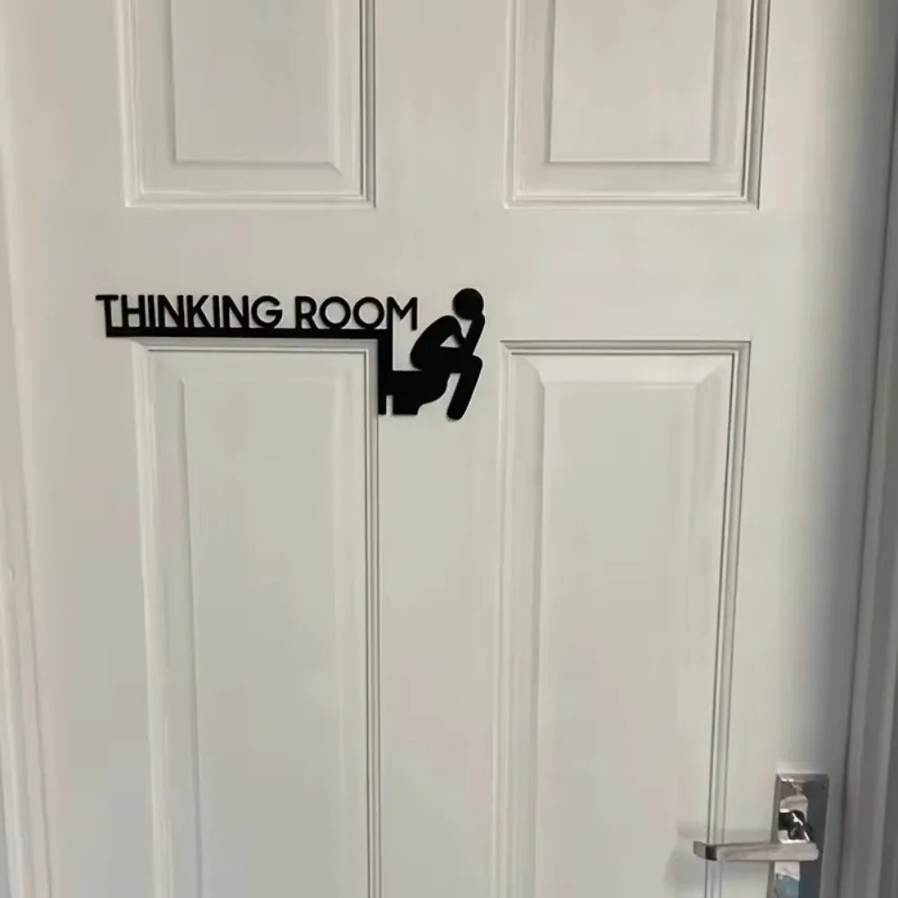 Metal “Thinking Room” Toilet Door Sign