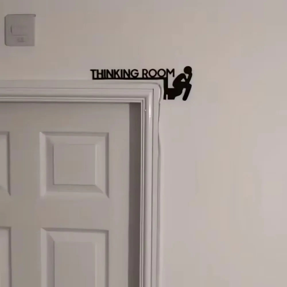 Metal “Thinking Room” Toilet Door Sign