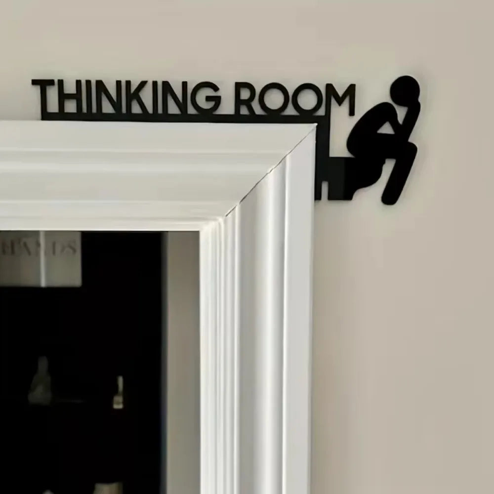 Metal “Thinking Room” Toilet Door Sign